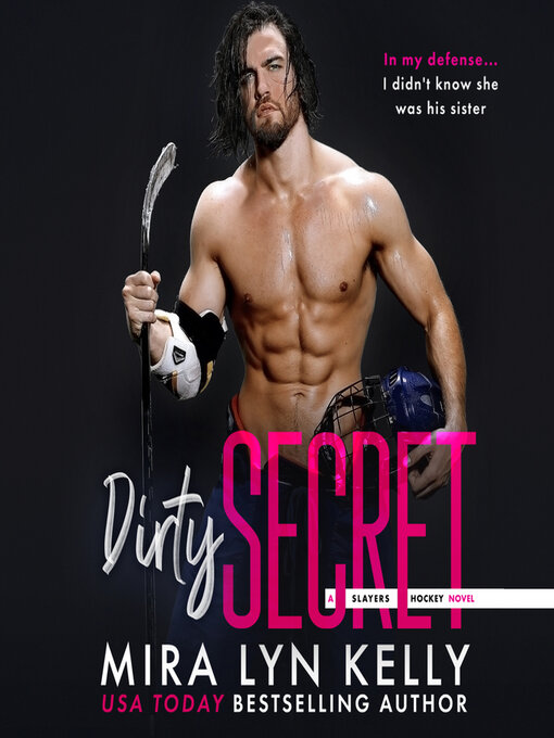 Title details for Dirty Secret by Mira Lyn Kelly - Available